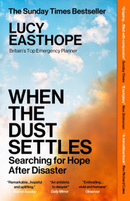 When The Dust Settles (Searching For Hope After Disaster) by Lucy Easthope, 9781529358285