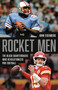 Rocket Men (The Black Quarterbacks Who Revolutionized Pro Football) by John Eisenberg, 9781541600409