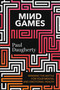 Mind Games (Winning the Battle for Your Mental and Emotional Health) by Paul Daugherty, 9781546003830