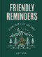 Friendly Reminders (Lessons from a Self-Care Savage) by Scott Tatum, 9781631069338