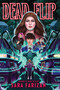 Dead Flip - 9781643754031 by Sara Farizan, 9781643754031