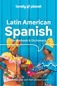 Lonely Planet Latin American Spanish Phrasebook & Dictionary by Lonely Planet, 9781788680868