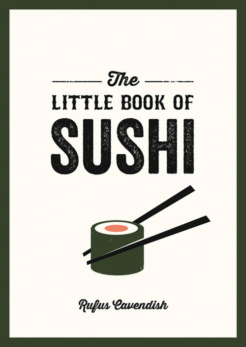 The Little Book of Sushi by Rufus Cavendish, 9781800078406