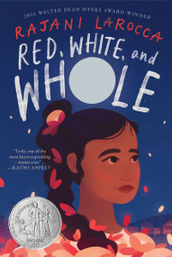 Red, White, and Whole (A Newbery Honor Award Winner) - 9780063047433 by Rajani LaRocca, 9780063047433