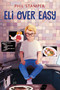 Eli Over Easy by Phil Stamper, 9780063118836