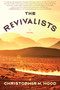 The Revivalists (A Novel) - 9780063221406 by Christopher M. Hood, 9780063221406