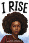 I Rise - 9780063312661 by Marie Arnold, 9780063312661