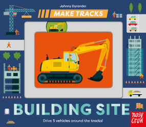 Make Tracks: Building Site by Johnny Dyrander, 9798887770093