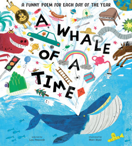 A Whale of a Time (A Funny Poem for Each Day of the Year) by Lou Peacock, Matt Hunt, 9798887770253