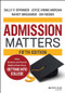 Admission Matters (What Students and Parents Need to Know About Getting into College) - 9781119885733 by Sally P. Springer, Joyce Vining Morgan, Nancy Griesemer, Jon Reider, 9781119885733