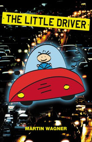 The Little Driver by Martin Wagner, 9780953096459