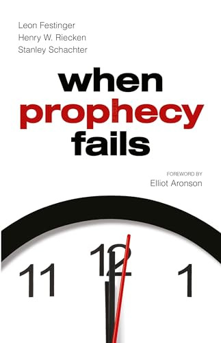 When Prophecy Fails by Leon Festinger, Henry W. Riecken, Stanley Schachter, 9781905177196
