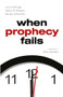 When Prophecy Fails by Leon Festinger, Henry W. Riecken, Stanley Schachter, 9781905177196