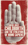 Childbirth and the Evolution of Homo Sapiens by Michel Odent, 9781780662107