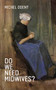 Do We Need Midwives? by Michel Odent, 9781780662206
