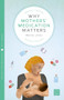 Why Mothers' Medication Matters by Wendy Jones, 9781780665856