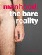Manhood (The Bare Reality) by Laura Dodsworth, 9781780664255