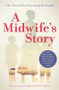 A Midwife's Story (Life, love and birth among the Amish) by Penny Armstrong, Sheryl Feldman, 9781780662008