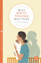 Why Birth Trauma Matters by Emma Svanberg, 9781780666105
