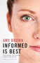 Informed is Best (How to spot fake news about your pregnancy, birth and baby) by Amy Brown, Sara Wickham, 9781780664903