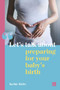 Let's talk about preparing for your baby's birth by Jackie Kietz, 9781780667003