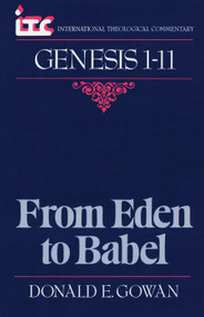 Genesis 1-11 (From Eden to Babel) by Donald E. Gowan, 9780802803375