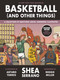 Basketball (and Other Things) (A Collection of Questions Asked, Answered, Illustrated) - 9781419743191 by Shea Serrano, Arturo Torres, Reggie Miller, 9781419743191
