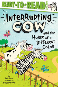 Interrupting Cow and the Horse of a Different Color (Ready-to-Read Level 2) - 9781665914406 by Jane Yolen, Joëlle Dreidemy, 9781665914406