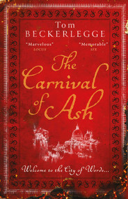 The Carnival Of Ash - 9781786185013 by Tom Beckerlegge, 9781786185013