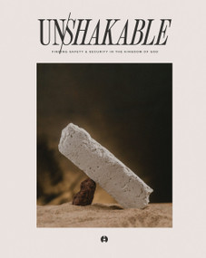 Unshakable (Finding Safety & Security in the Kingdom of God) by Milestone Church, 9781954961104