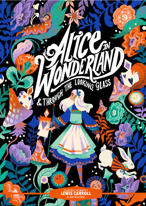 Classic Starts®: Alice in Wonderland & Through the Looking-Glass - 9781454948377 by Lewis Carroll, Eva Mason, Karl James Mountford, 9781454948377