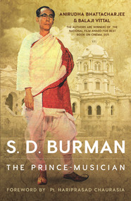 S.D. Burman (The Prince Musician) by Anirudha Bhattacharjee, Balaji Vittal, 9780143458531