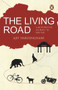 The Living Road (A Motorcycle Journey to Bhutan) by Ajit Harisinghani, 9780143458555