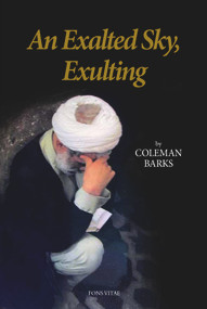 An Exalted Sky, Exulting by Coleman Barks, 9781941610572