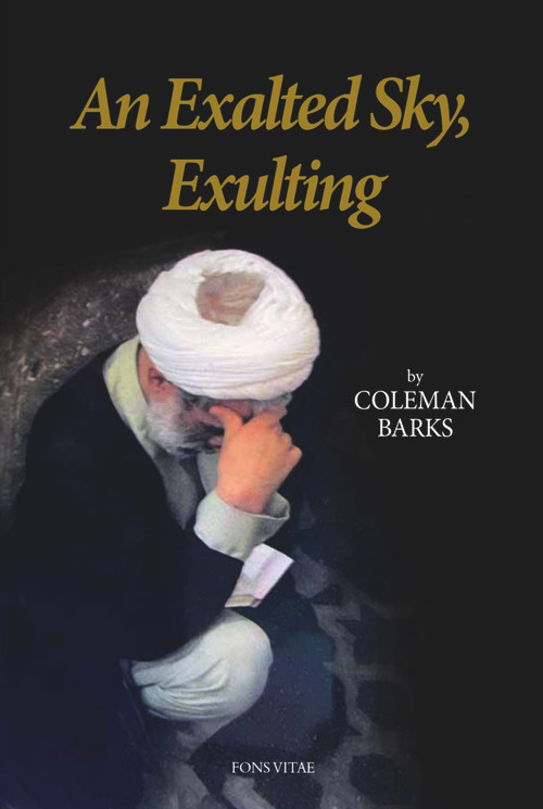An Exalted Sky, Exulting by Coleman Barks, 9781941610572