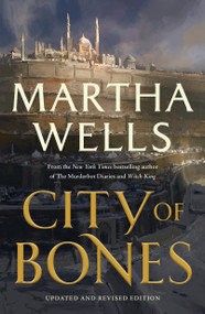City of Bones (Updated and Revised Edition) - 9781250861672 by Martha Wells, 9781250861672