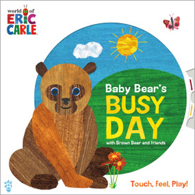 Baby Bear's Busy Day with Brown Bear and Friends by Eric Carle, Odd Dot, Eric Carle, 9781250875679