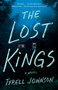 The Lost Kings (A Novel) - 9780593466889 by Tyrell Johnson, 9780593466889