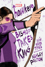 Hawkeye: Bishop Takes King by Ashley Poston, 9781368078993