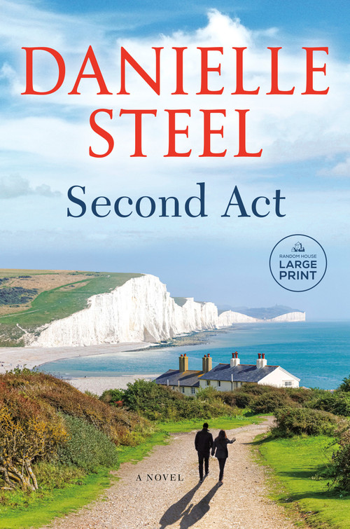 Second Act (A Novel) by Danielle Steel, 9780593587881