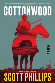 Cottonwood by Scott Phillips, 9781641291415