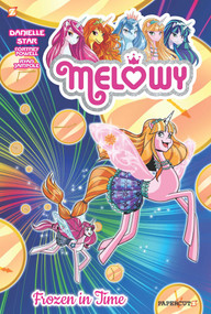 Melowy Vol. 4 (Frozen in Time) by Danielle Star, Ryan Jampole, 9781545803509