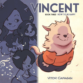 Vincent Book Three (How to be Happy) by Vitor Cafaggi, 9781545804117