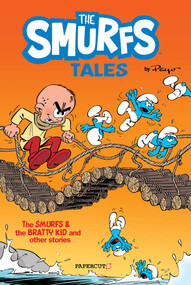 The Smurfs Tales Vol. 1 (The Smurfs and The Bratty Kid) by Peyo, 9781545806180