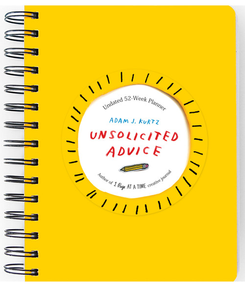Unsolicited Advice Planner (Undated 52 Week Planner) by Adam J. Kurtz, 9780593543498