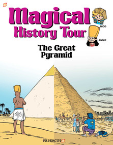 Magical History Tour Vol. 1: The Great Pyramid (The Great Pyramid) by Fabrice Erre, Sylvain Savoia, 9781545806333