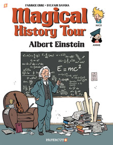 Magical History Tour Vol. 6: Albert Einstein (Albert Einstein) by Fabrice Erre, Sylvain Savoia, 9781545807736
