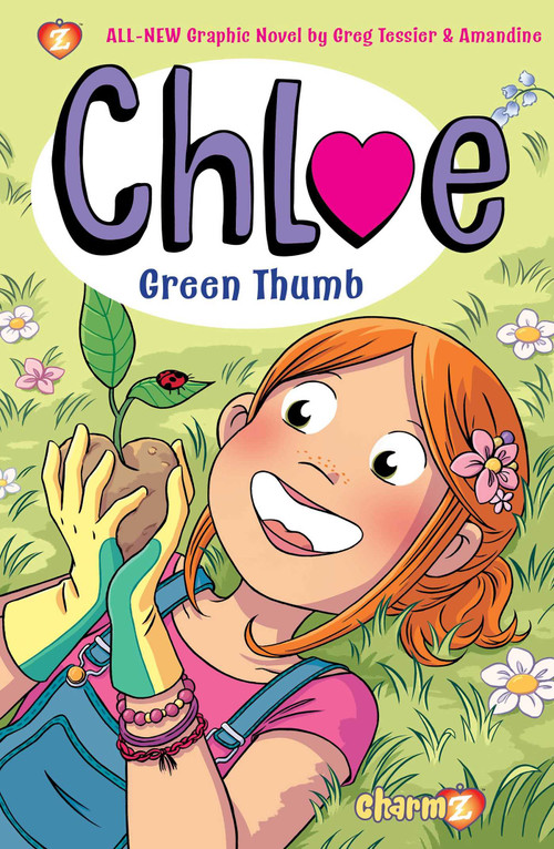 Chloe Vol. 6 (Green Thumb) by Greg Tessier, Amandine Amandine, 9781545808696
