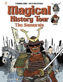 Magical History Tour Vol. 12: The Samurai (The Samurai) by Fabrice Erre, Sylvain Savoia, 9781545810347