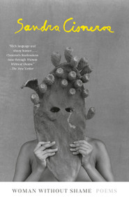 Woman Without Shame (Poems) - 9780593468111 by Sandra Cisneros, 9780593468111